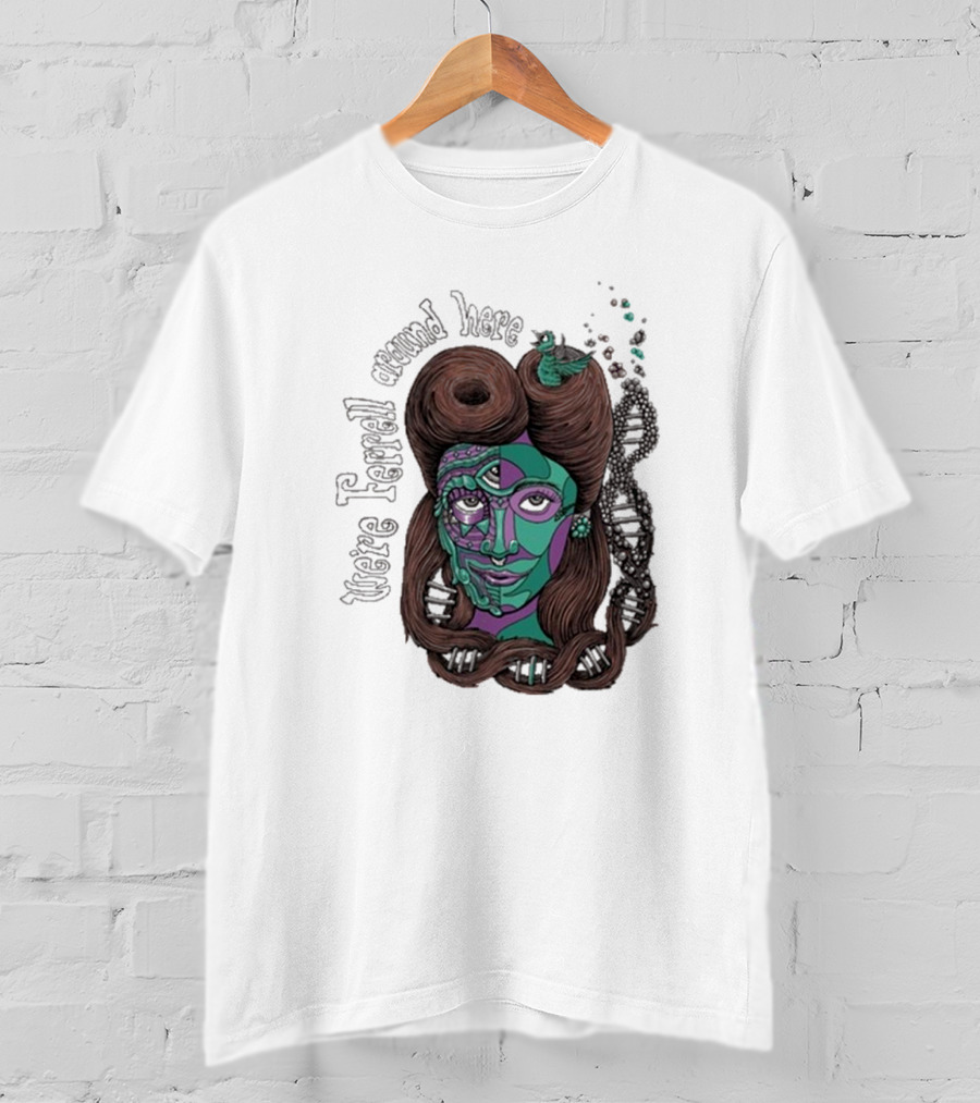 We're Ferrell Around Here Mosaic Face With Twists T-Shirt