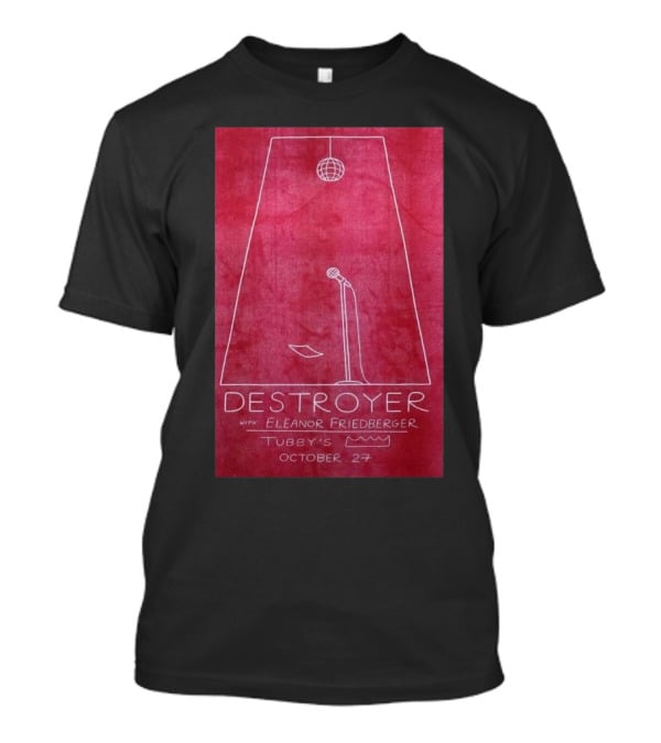 Destroyer With Eleanor Friedberger At Tubby’s October 27 Kingston NY T-Shirt