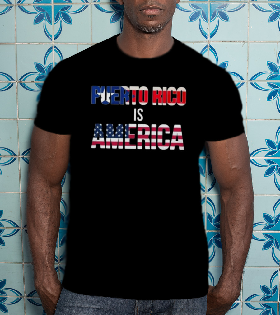 Puerto Rico Is America Flag Typography T-Shirt