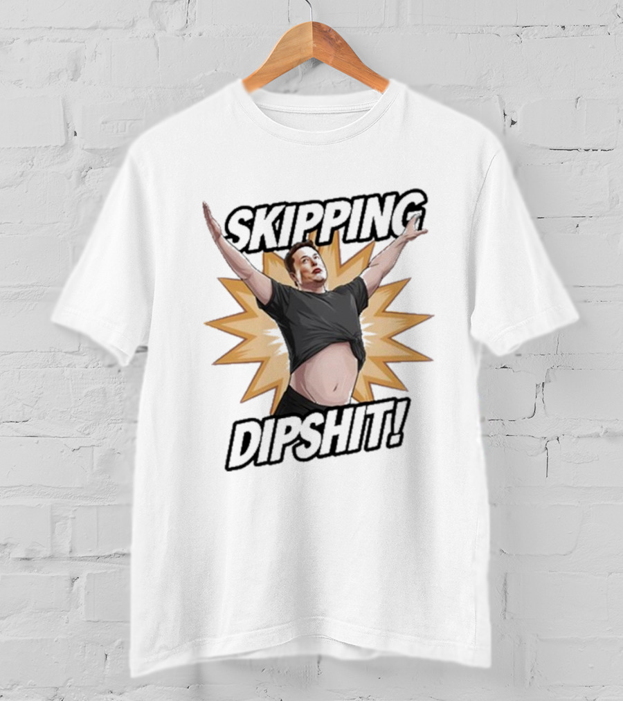 Skipping Dipshit Bringbackaoe T-Shirt
