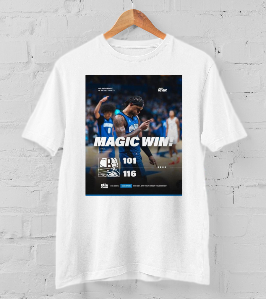 Orlando Magic Victory 116-101 Over Brooklyn Nets - Magic Win Promotional Offer T-Shirt