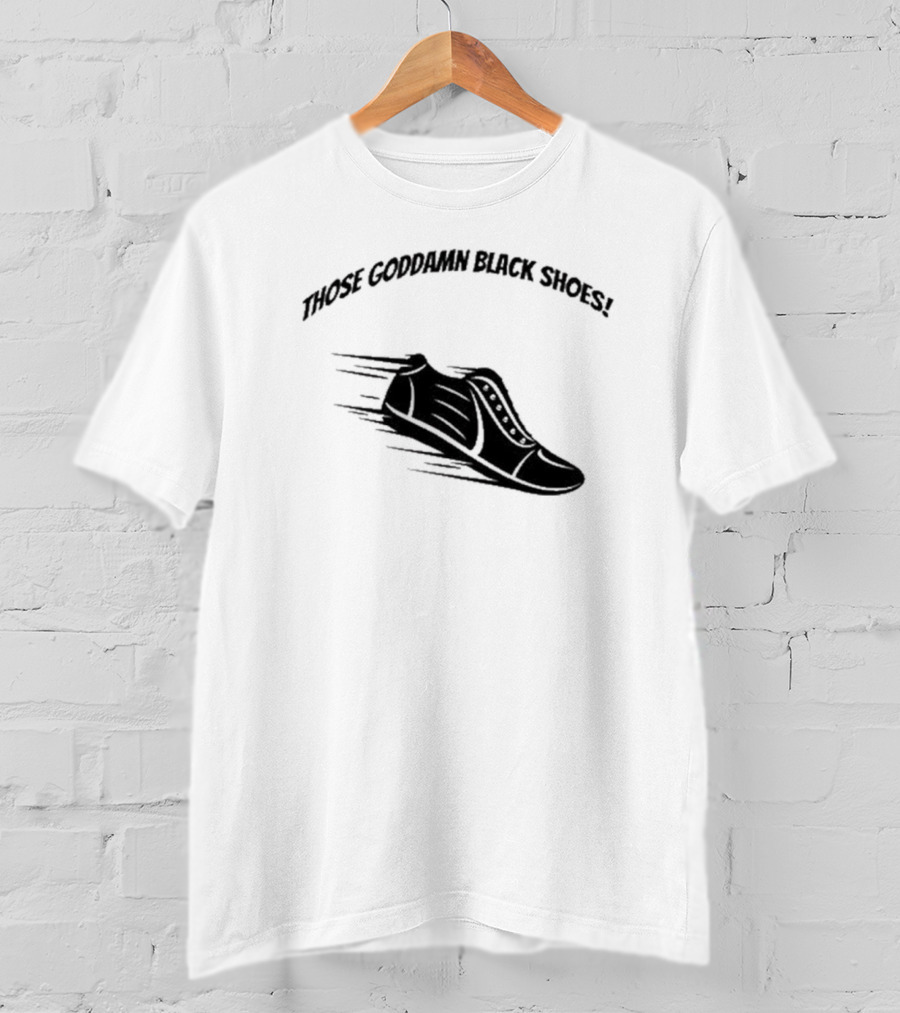 Forensic Files Those Goddamn Black Shoes Sneakers Racing Motif T-Shirt