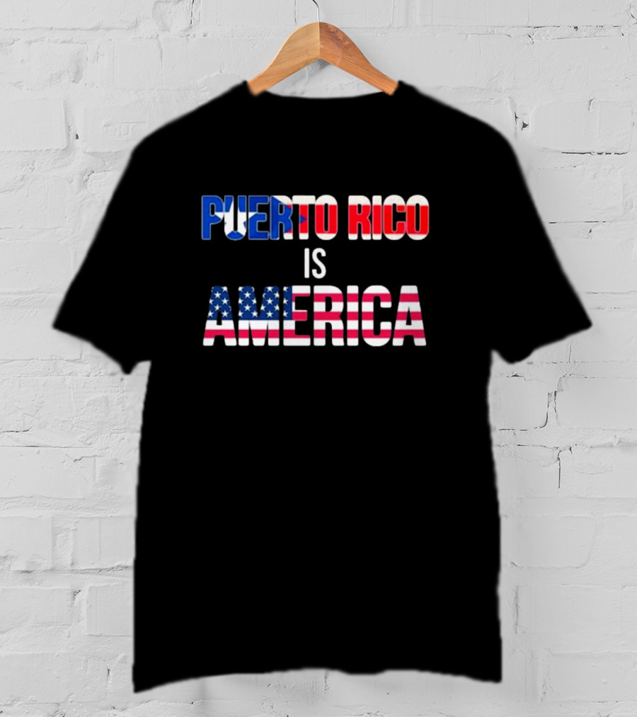 Puerto Rico Is America USA Flag T-Shirt