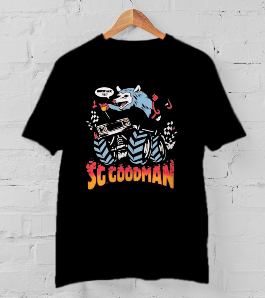 SG Goodman Country Calm Monster Truck Wild Ride Y'all T-Shirt