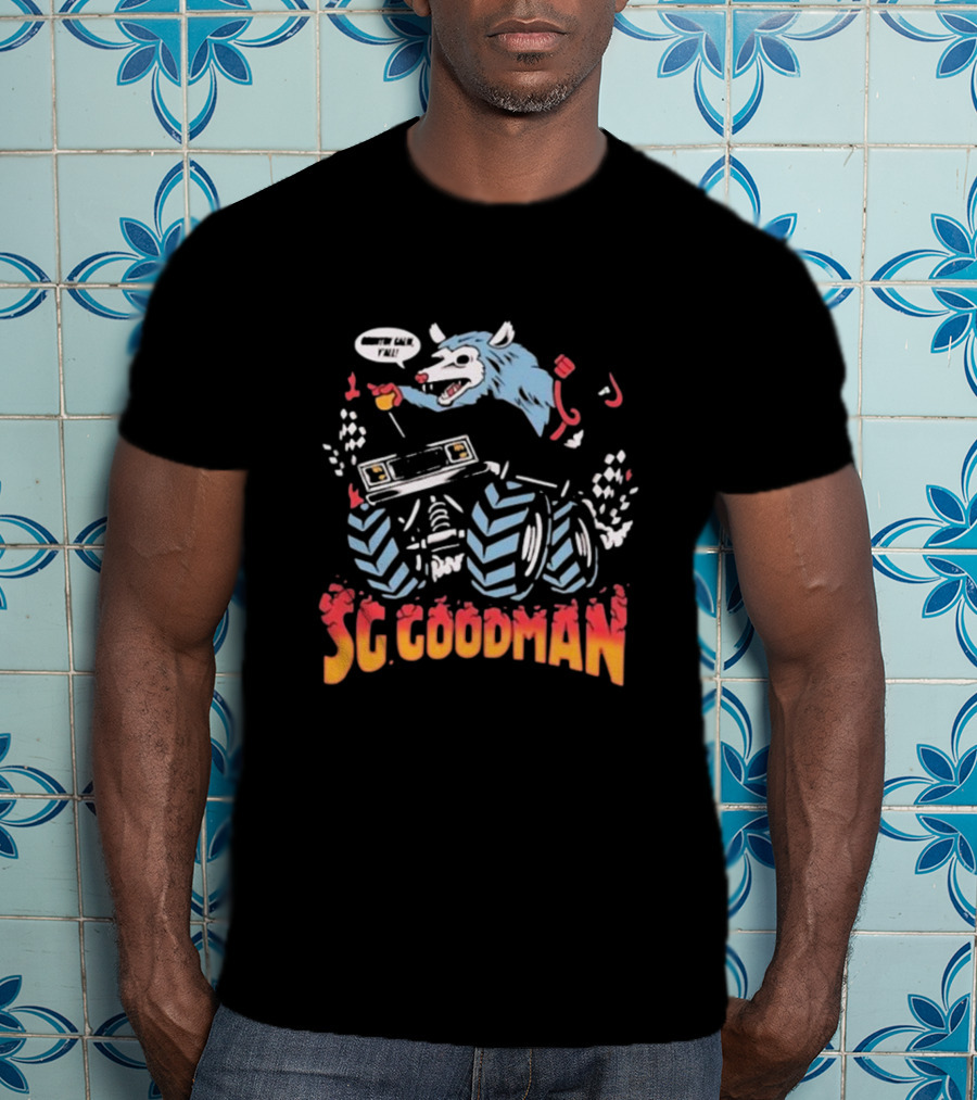 SG Goodman Country Calm Monster Truck Wild Ride Y'all T-Shirt
