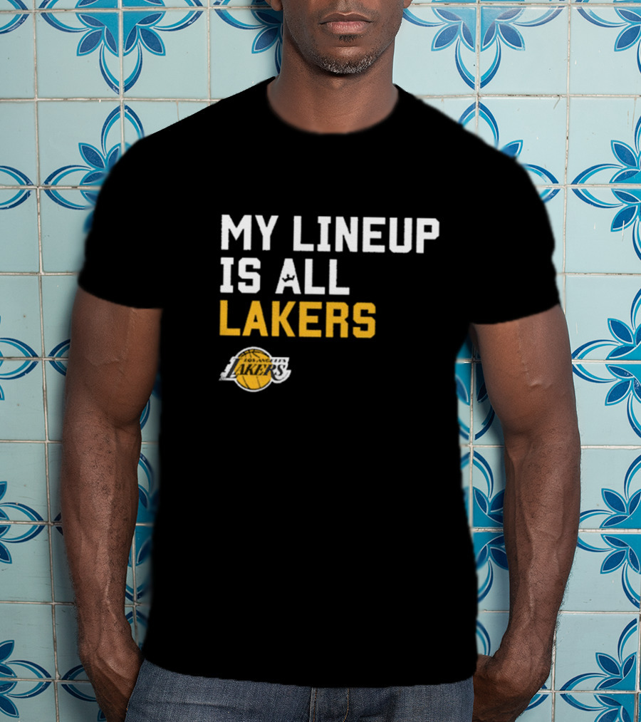 My Lineup Is All Los Angeles Lakers NBA Sportiqe Comfy T-Shirt