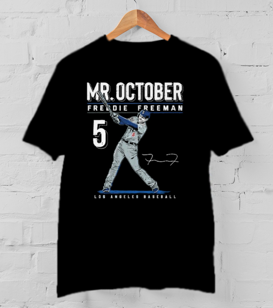 Mr. October Freddie Freeman 5 Los Angeles Baseball Signature T-Shirt