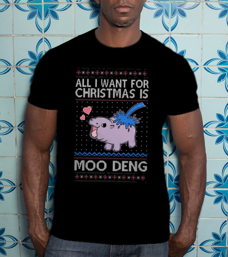 All I Want For Christmas Is Moo Deng Cute Hippo Hearts Ugly Christmas T-Shirt