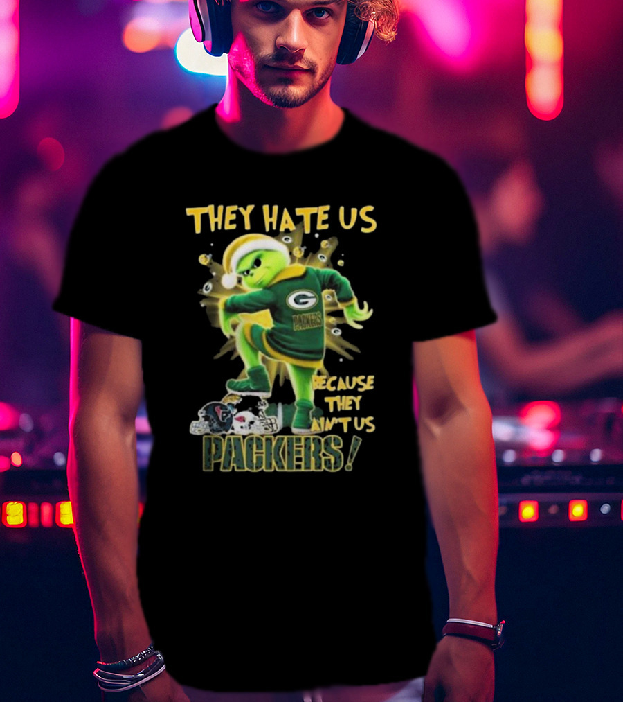 Green Bay Packers NFL The Grinch They Hate Us Because They Ain’t Us Packers T-Shirt