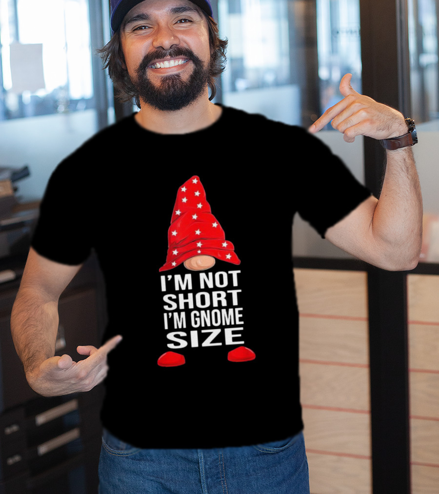 I’m Not Short I’m Gnome Size Red Hat White Stars Christmas T-Shirt