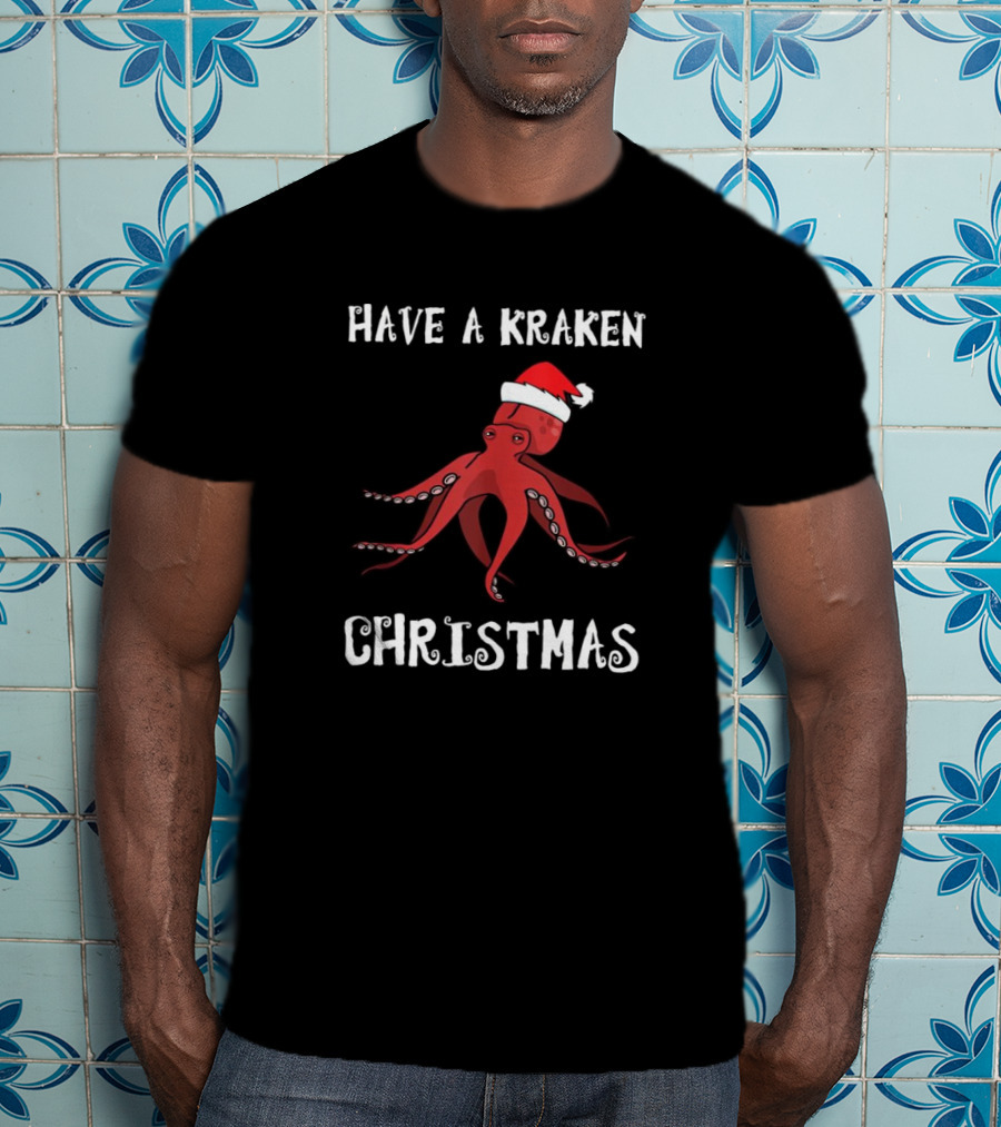 Have A Kraken Christmas Santa Hat T-Shirt