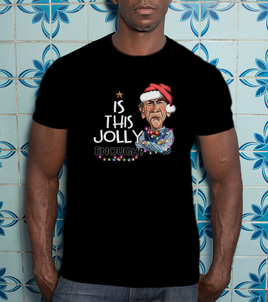 Santa Jeff Dunham Is This Jolly Enough Christmas Lights T-Shirt