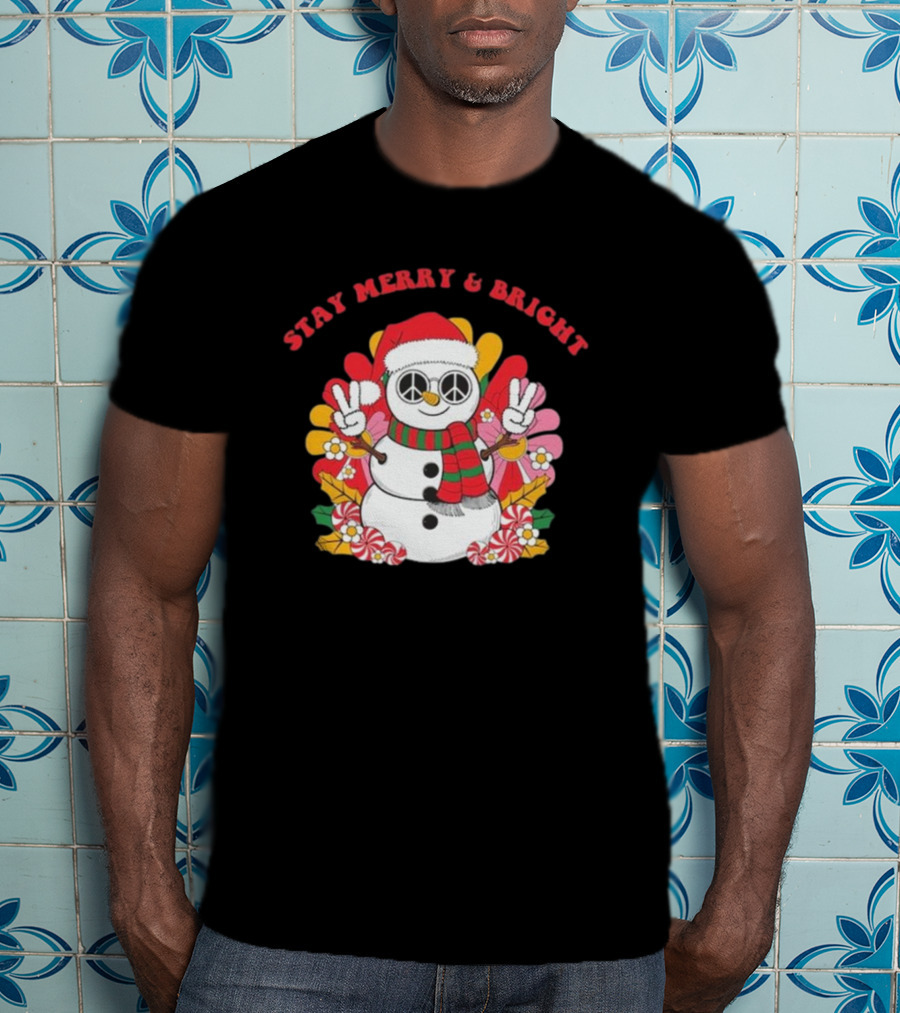 Stay Merry And Bright Peaceful Snowman Christmas T-Shirt