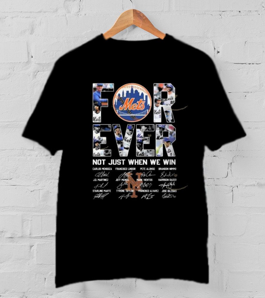 New York Mets Forever Not Just When We Win Pete Alonso Francisco Lindor Brandon Nimmo T-Shirt