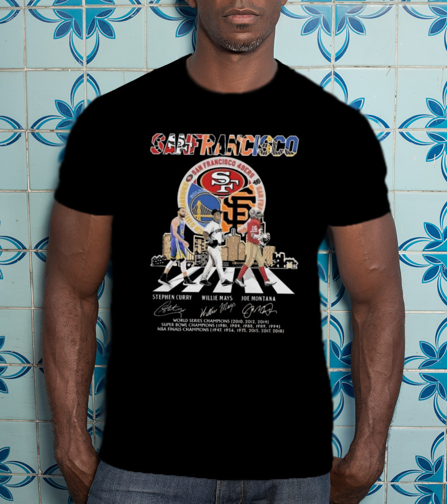 San Francisco Warriors Curry Giants Mays 49ers Montana Walking Signatures T-Shirt