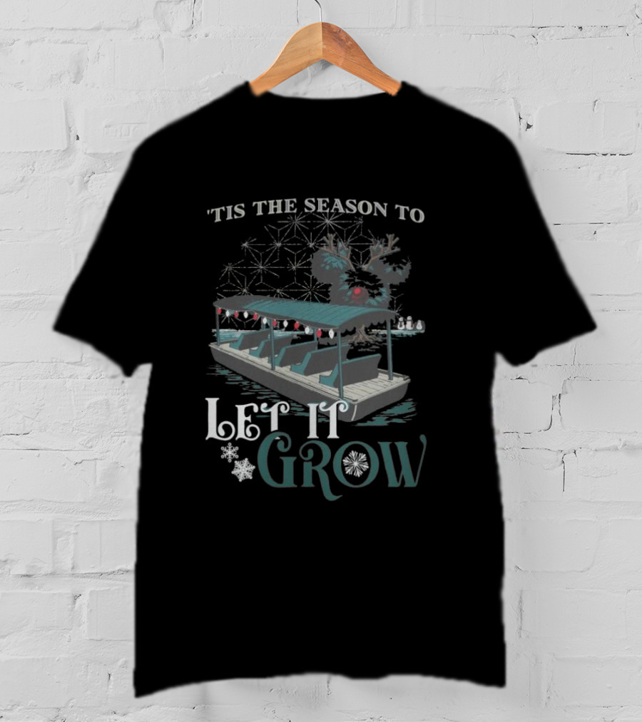 ‘Tis The Season To Let It Grow Christmas Snowflakes Boat Reindeer T-Shirt