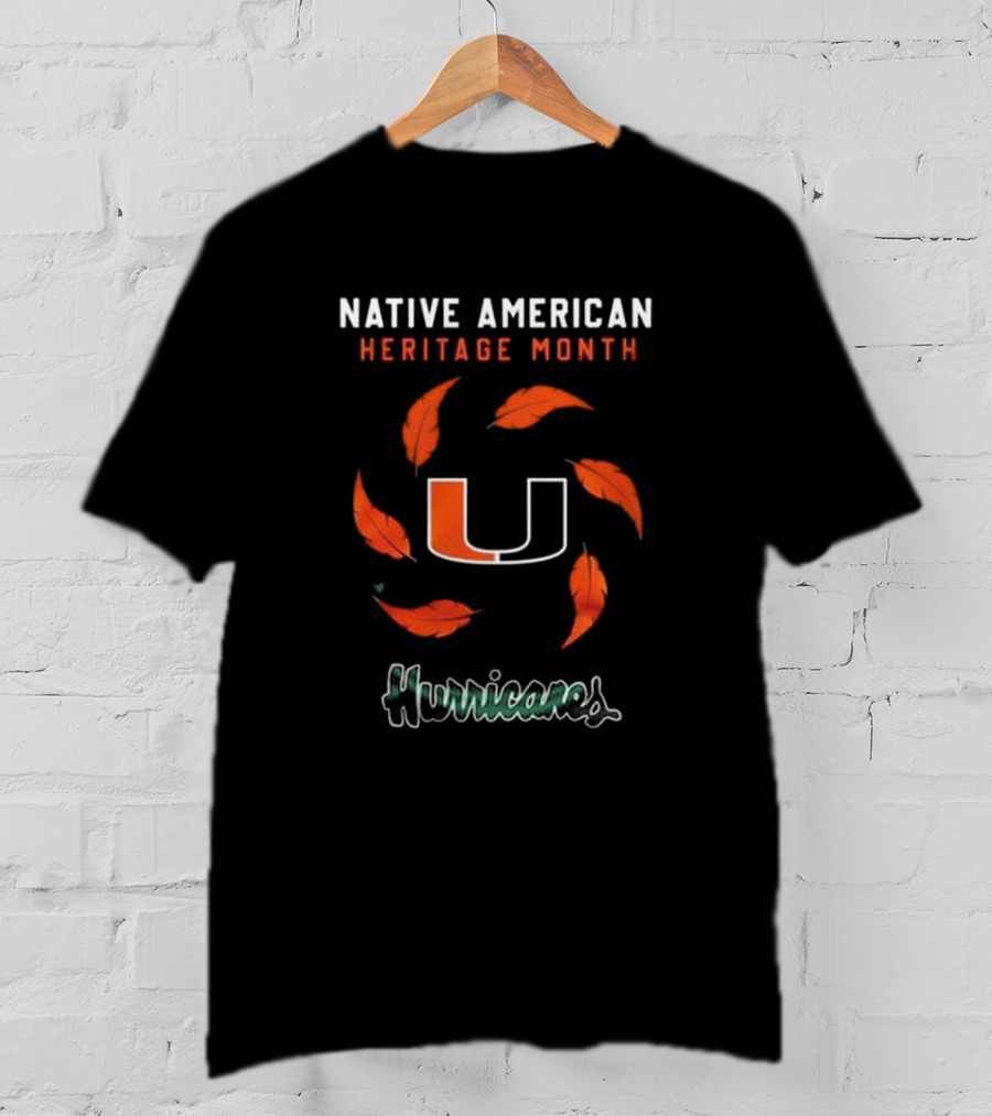 Native American Heritage Month Miami Hurricanes T-Shirt