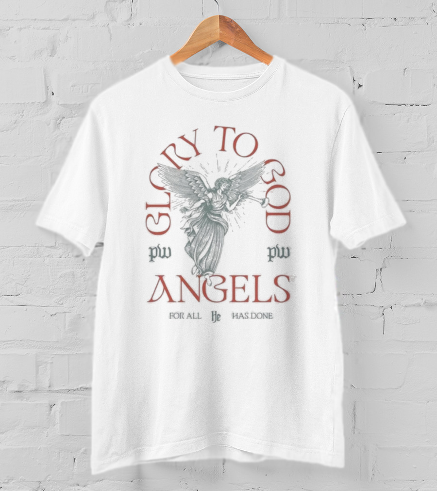 Glory To God Angels For All He Has Done T-Shirt