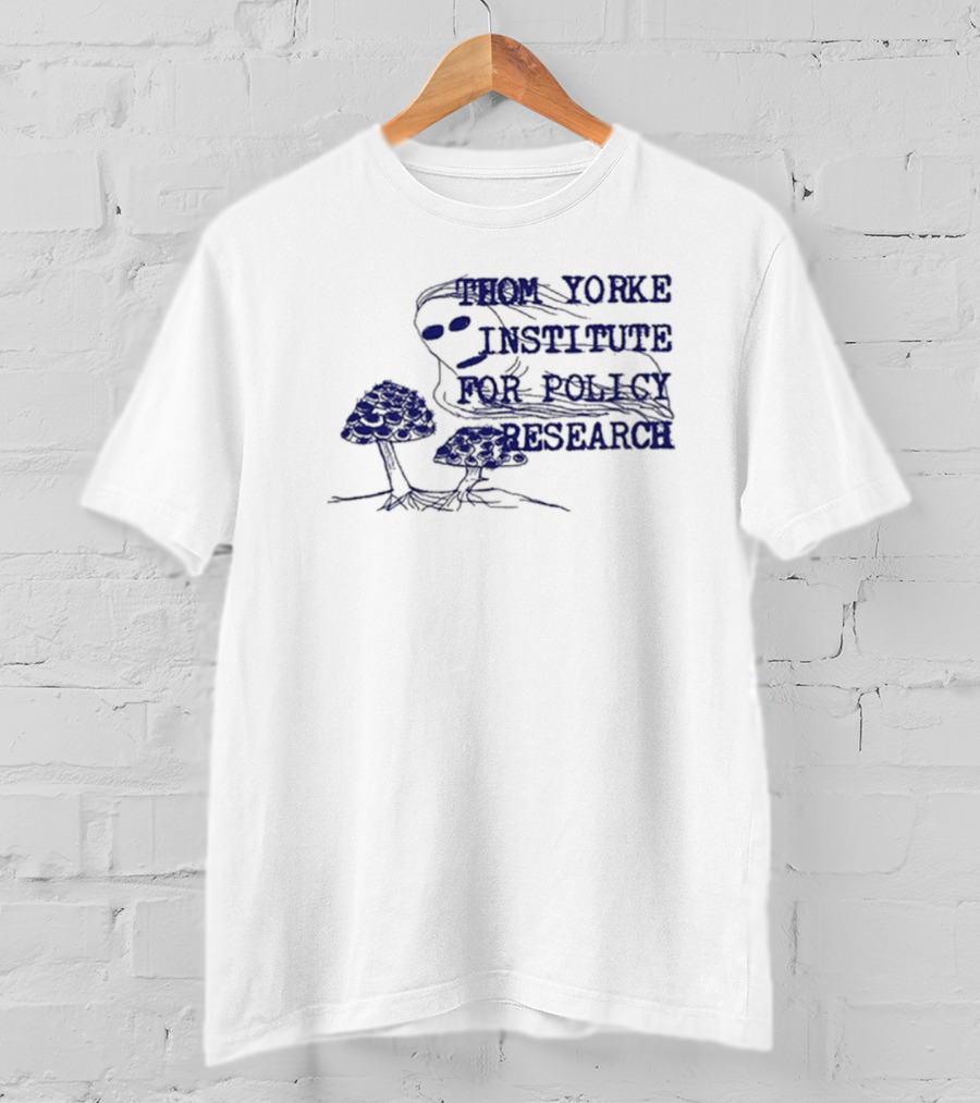 I Am Not Thom Yorke Institute For Policy Research T-Shirt