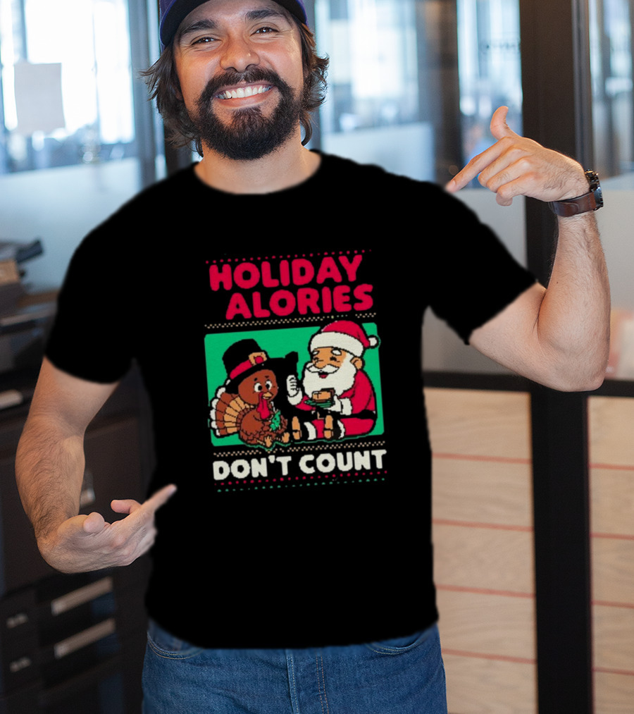 Holiday Calories Don't Count Santa Thanksgiving Dinner T-Shirt