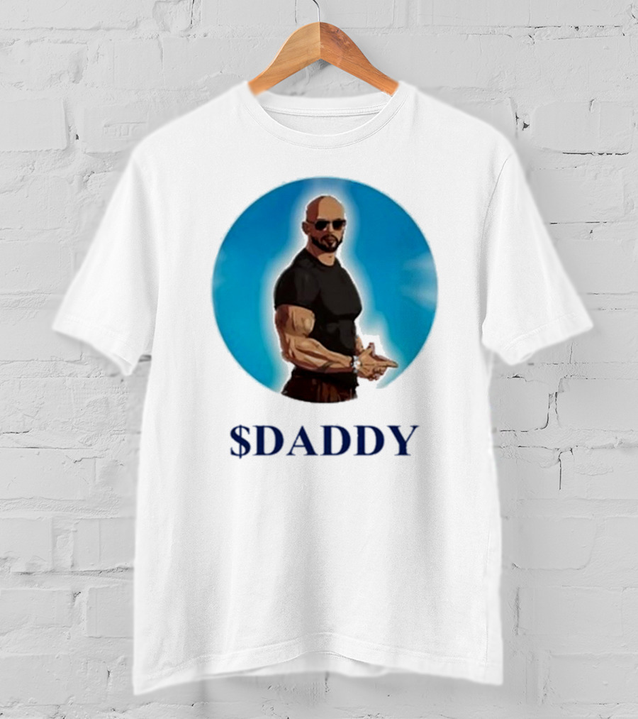 Andrew Tate $Daddy T-Shirt