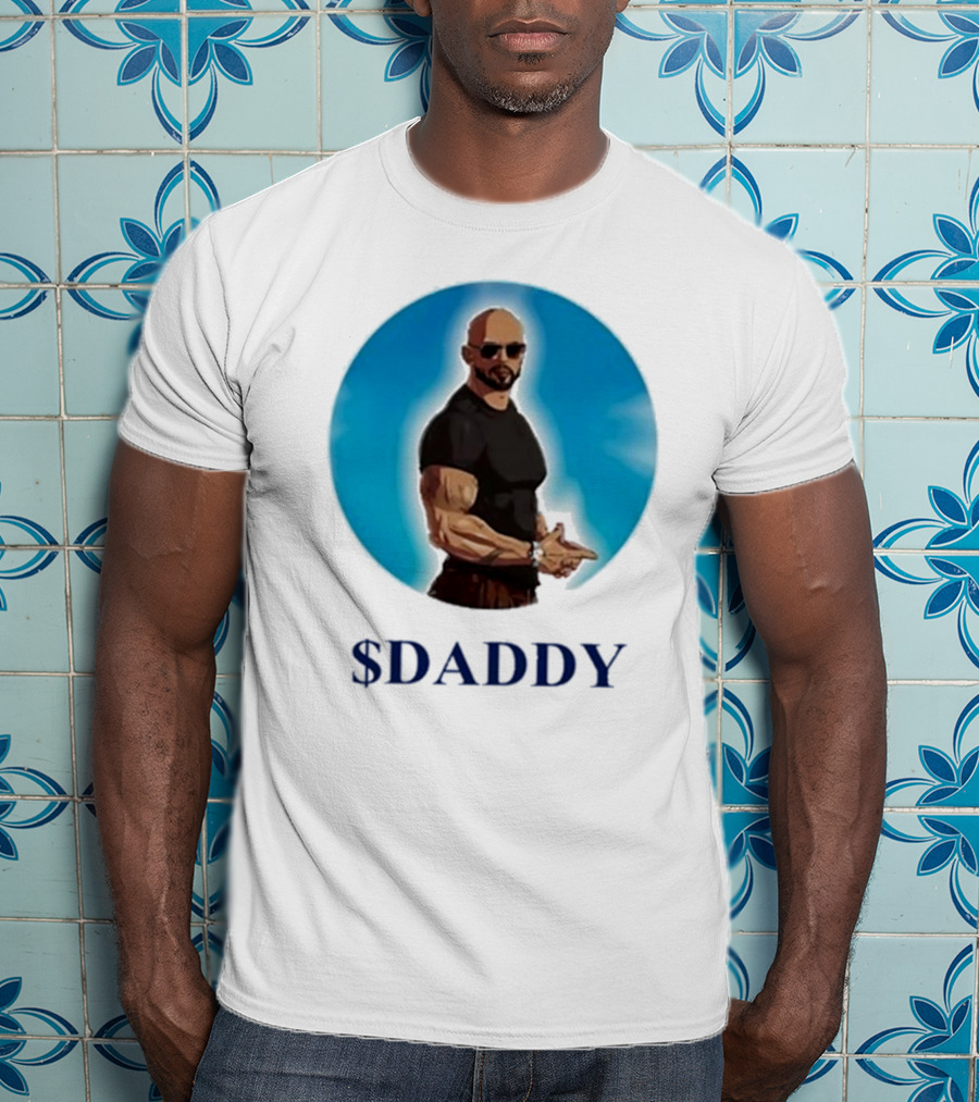 Andrew Tate $Daddy T-Shirt