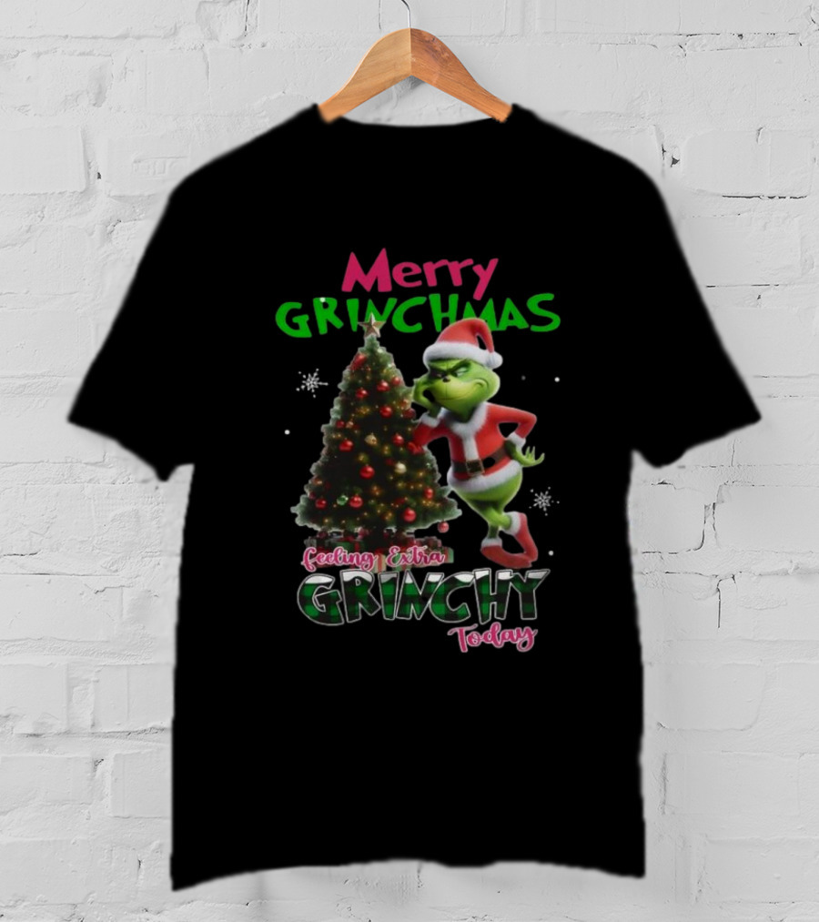 Merry Grinchmas Feeling Extra Grinchy Today Santa Grinch With Christmas Tree T-Shirt