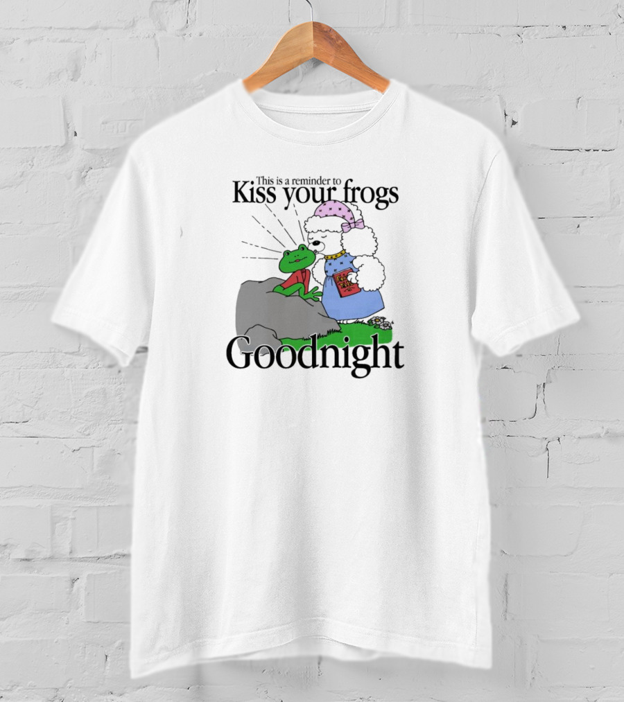Kiss Your Frogs Goodnight Cute Poodle Hugging Frog Reminder T-Shirt