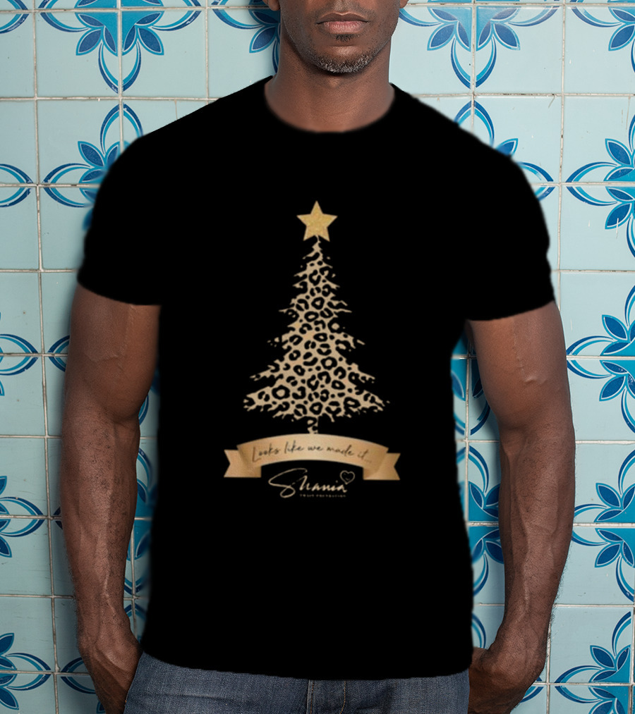 Looks Like We Made It Shania Twain Foundation Leopard Christmas Tree T-Shirt