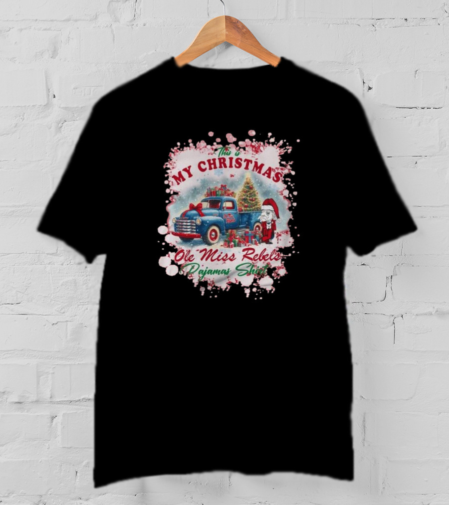 This Is My Christmas Ole Miss Rebels Pajama T-Shirt