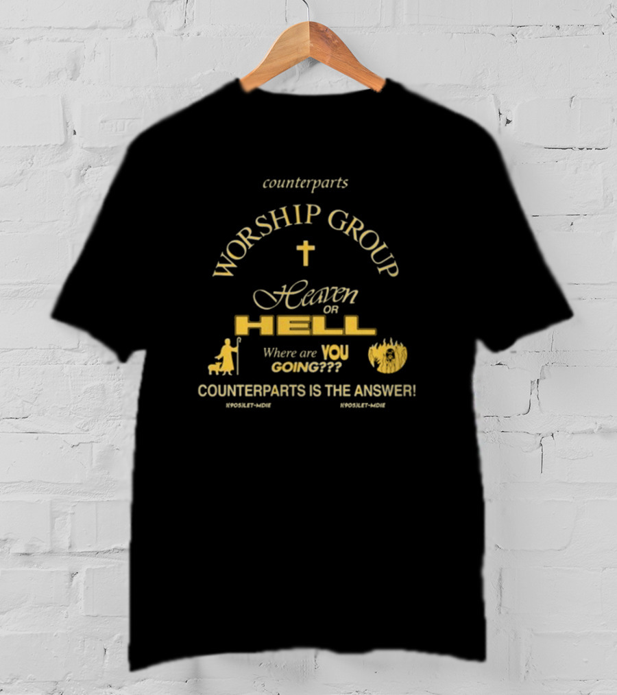 Counterparts Worship Group Heaven Or Hell Where Are You Going? Counterparts Is The Answer T-Shirt