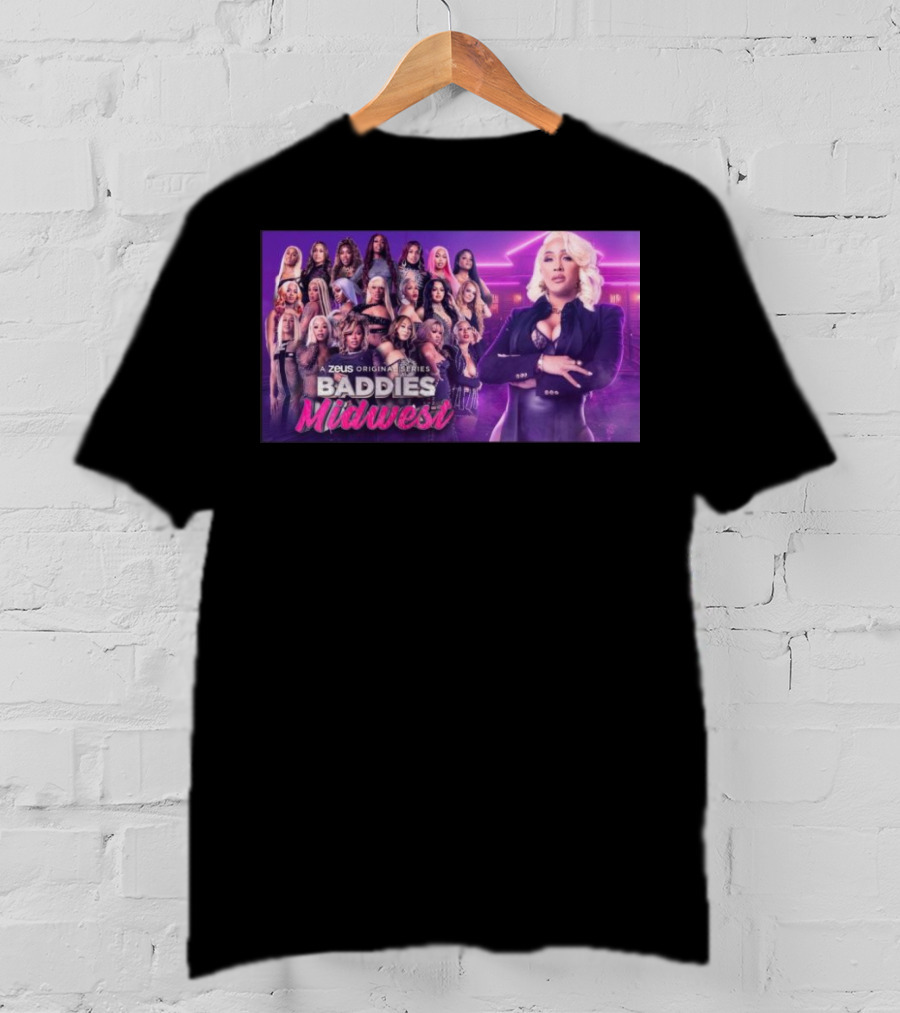 Baddies Midwest A Zeus Original Series T-Shirt