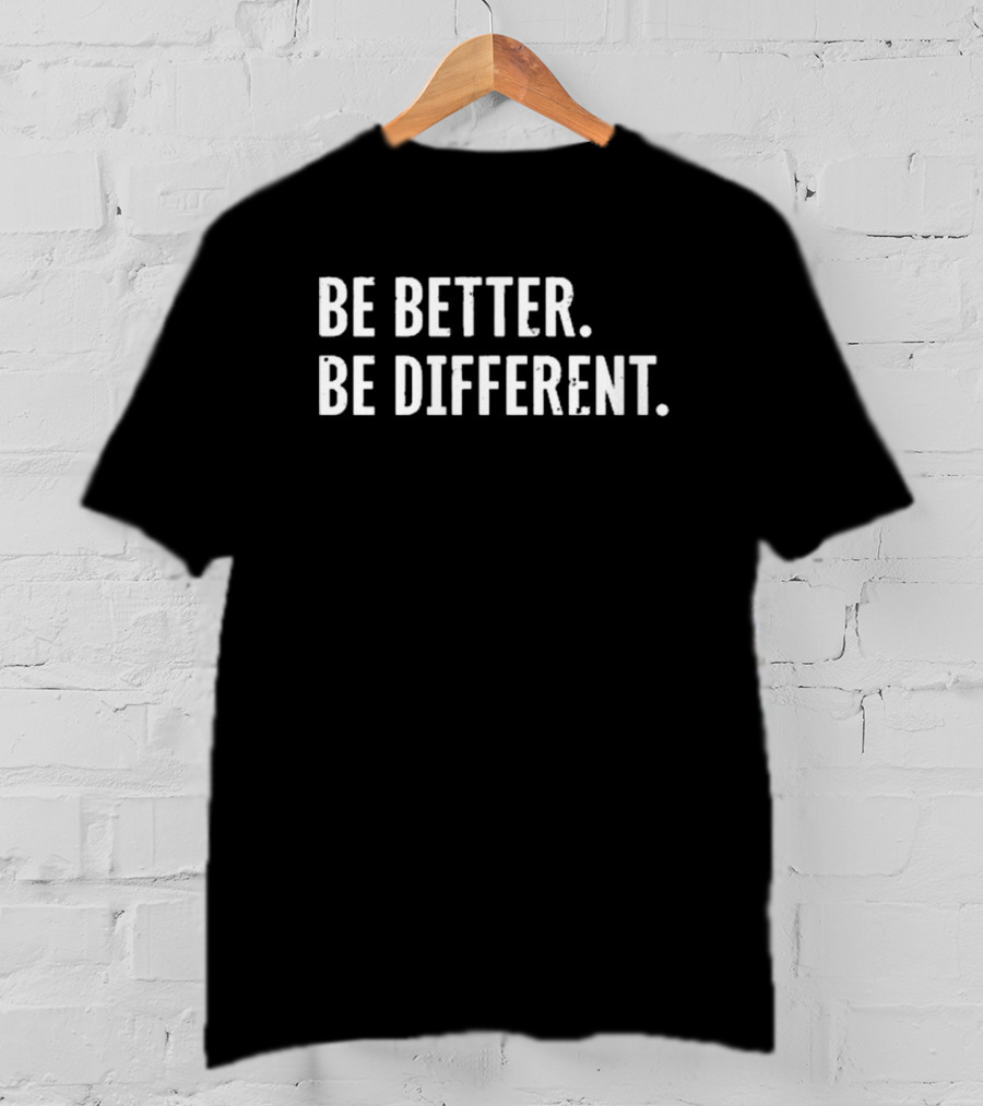 Baylormbb Be Better Be Different T-Shirt