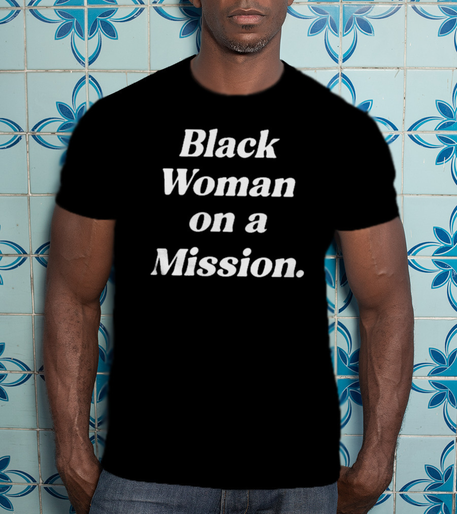 Camille Viviana 92 Club Black Woman On A Mission T-Shirt