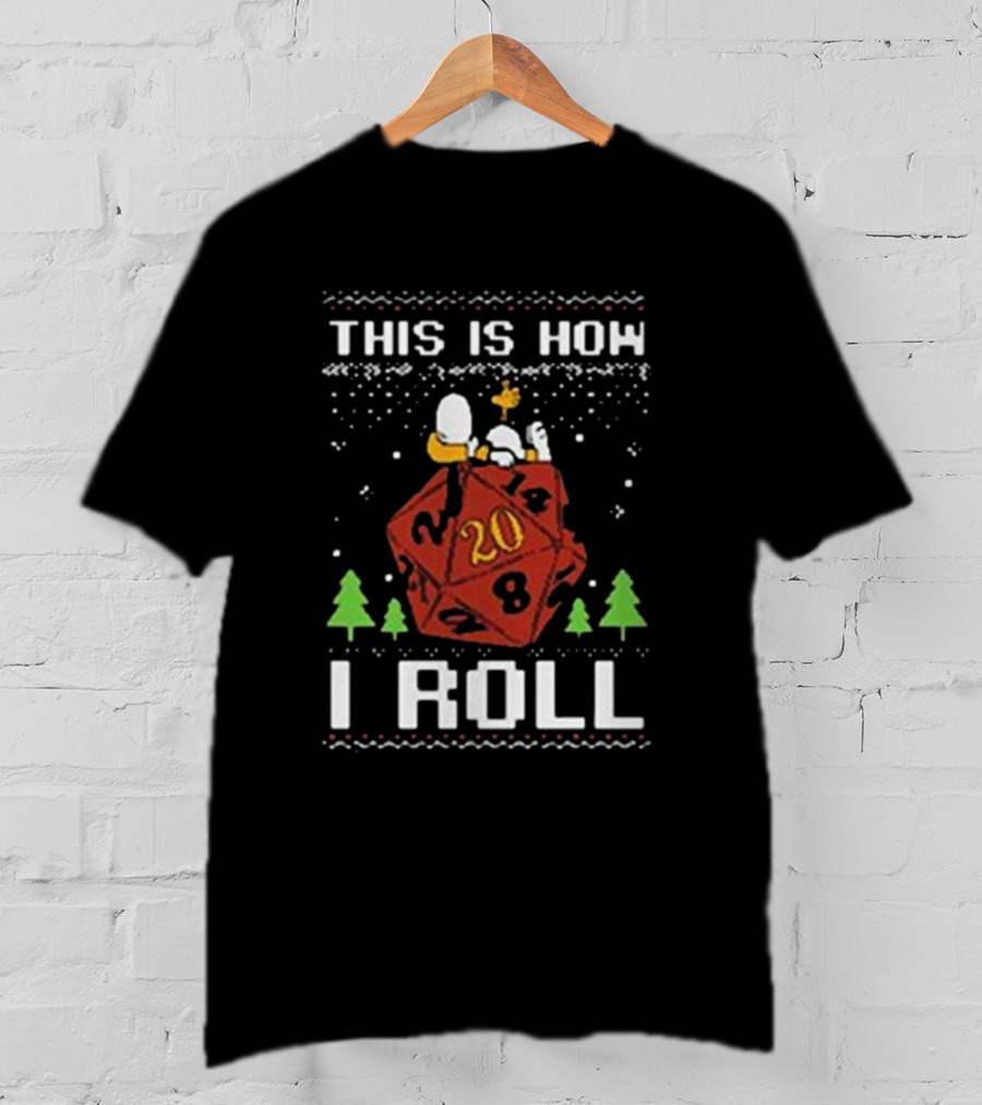 This Is How I Roll Snoopy RPG Ugly Christmas T-Shirt