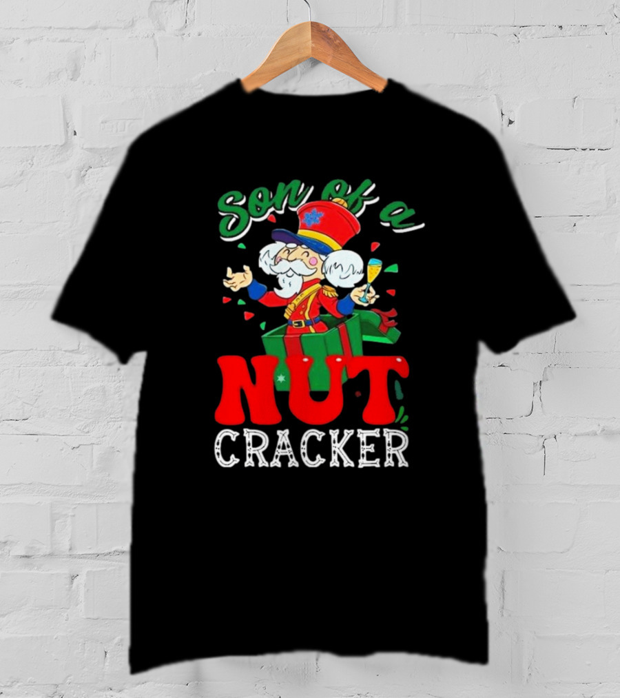 Son Of A Nutcracker Christmas Motion Picture Holiday Humor T-Shirt