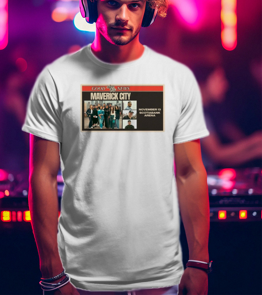 Good News Maverick City November 13 Scotiabank Arena T-Shirt