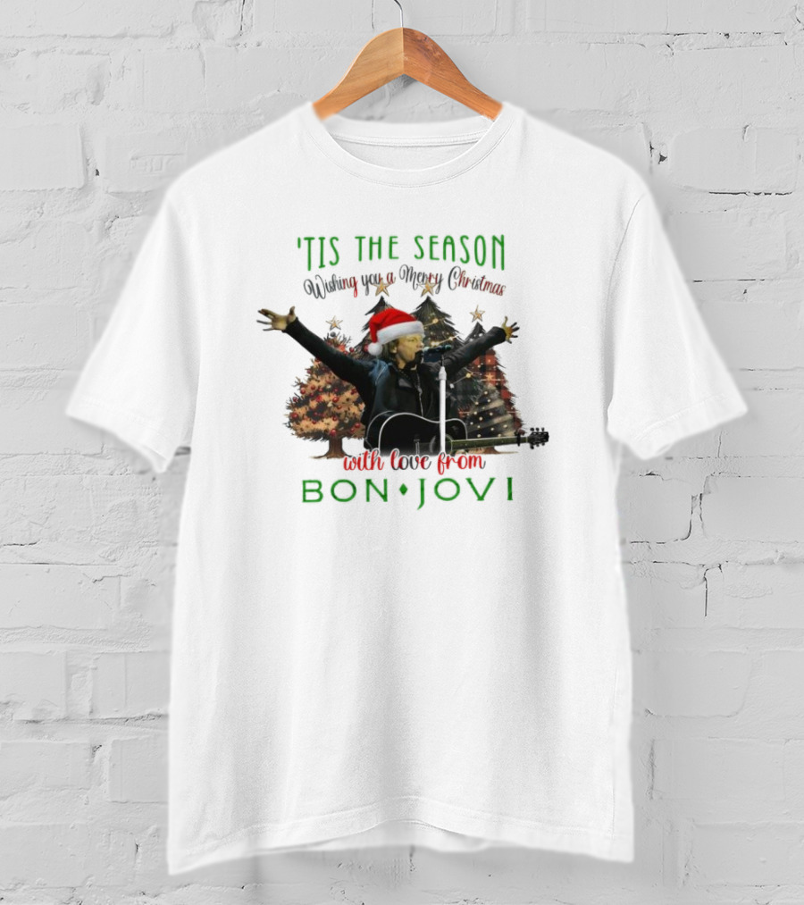 'Tis The Season Wishing You A Merry Christmas With Love From Bon Jovi T-Shirt