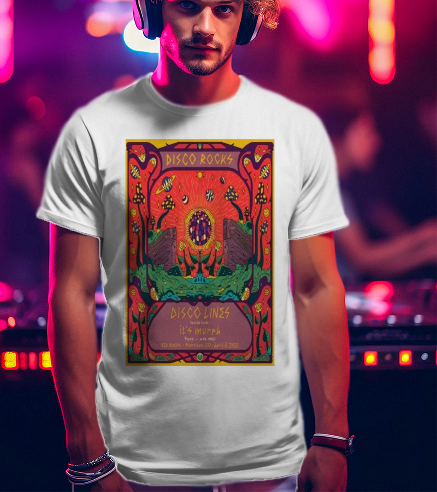 Disco Rocks Disco Lines Red Rocks Morrison CO April 5 2025 Featuring Special Guest Kyle Murphy T-Shirt