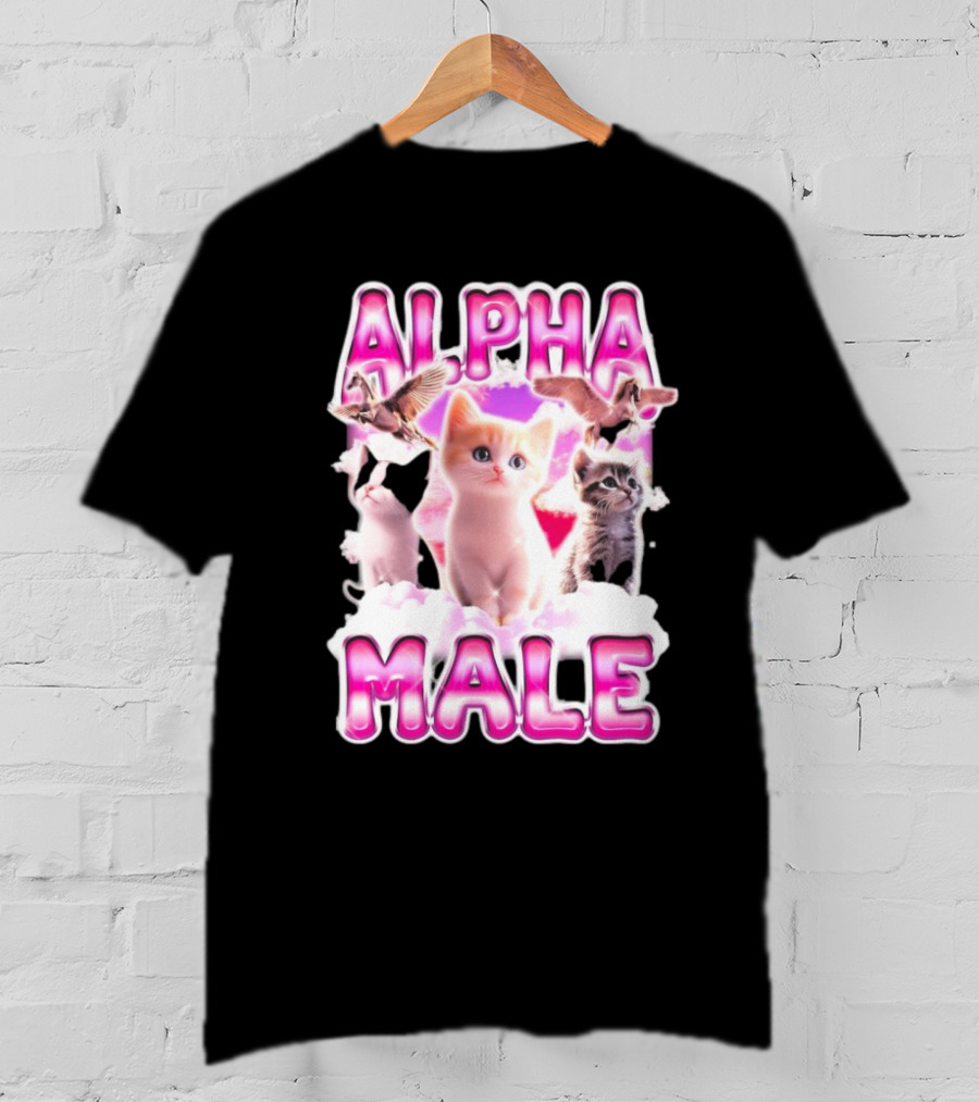 Notsafeforwear Alpha Male Cute Kittens And Birds T-Shirt