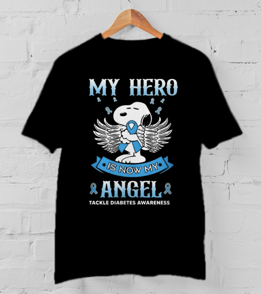 My Hero Is Now My Angel Snoopy Tackle Diabetes Awareness T-Shirt