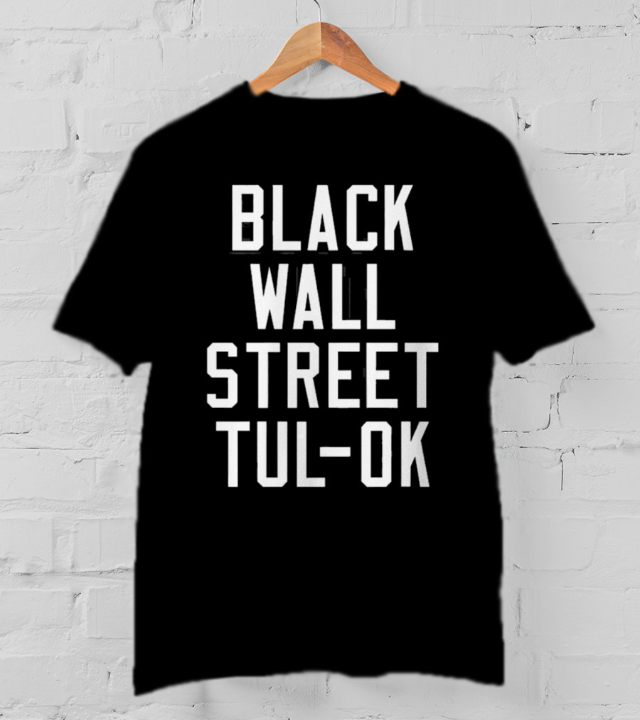 Black Wall Street Tulsa OK T-Shirt
