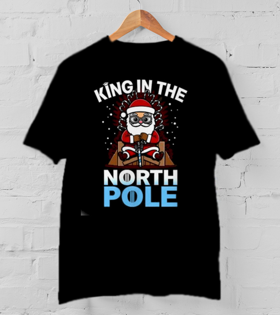 King In The North Pole Cute Kawaii Santa Claus Christmas T-Shirt