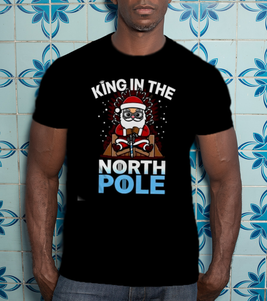 King In The North Pole Cute Kawaii Santa Claus Christmas T-Shirt