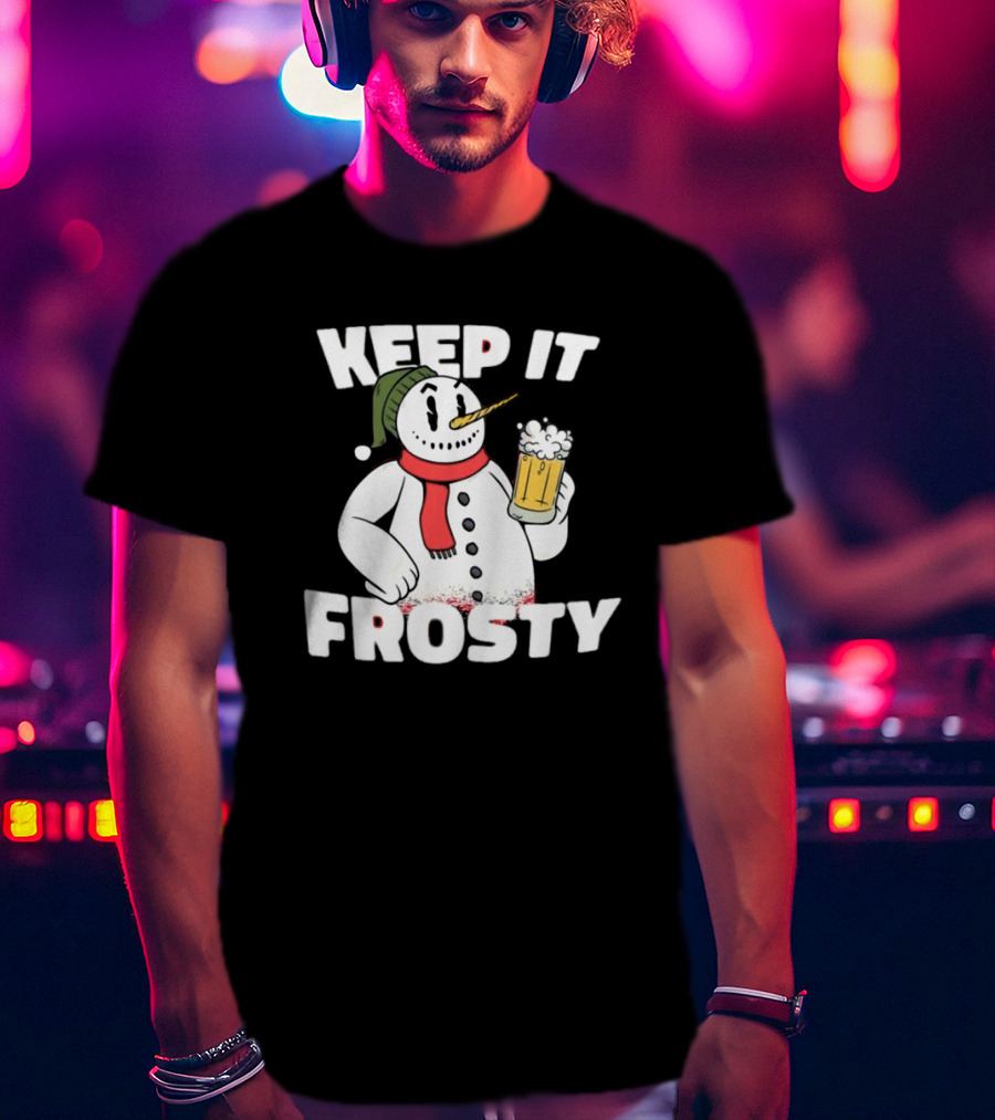 Keep It Frosty Funny Christmas Beer Snowman With Pint T-Shirt