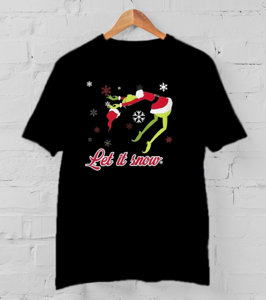 Let It Snow Grinch In Santa Costume With Snowflakes T-Shirt
