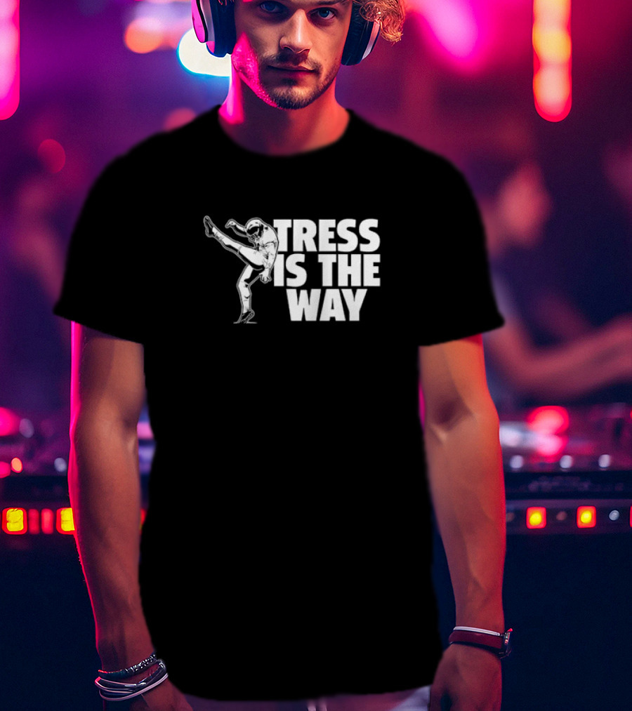 Tress Way Tress Is The Way Football Punter T-Shirt