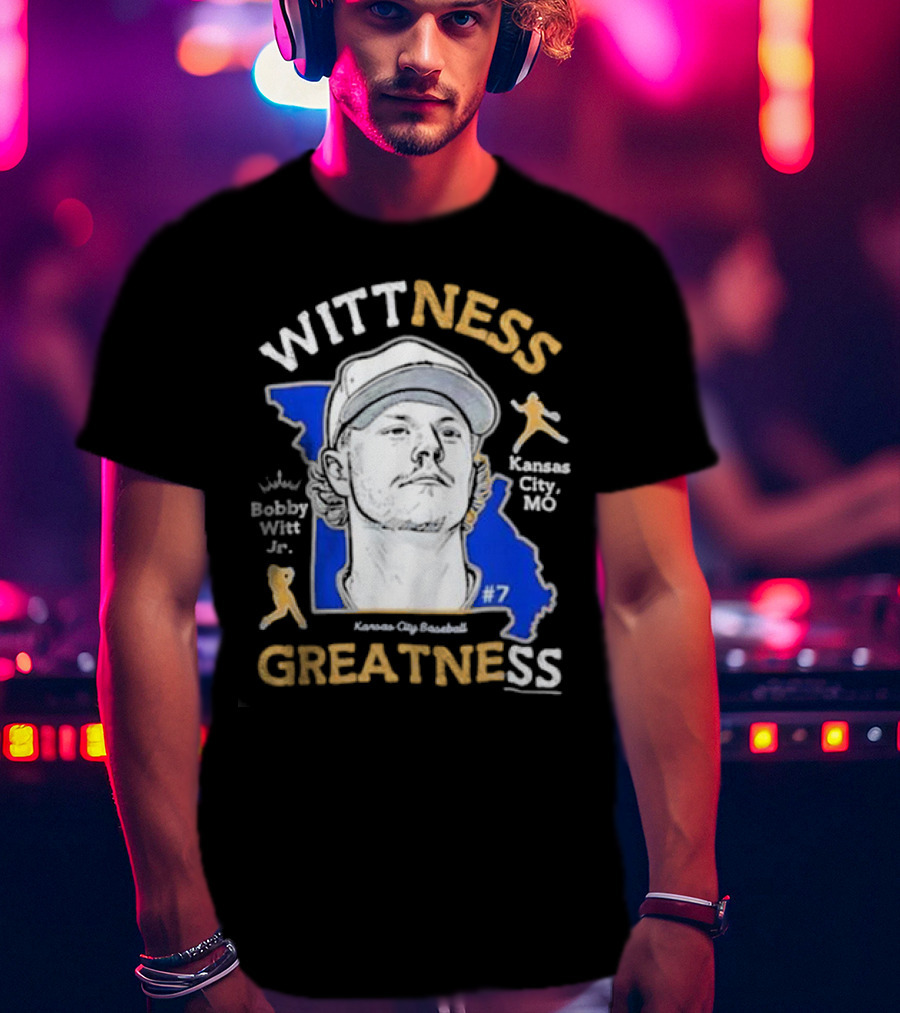 Wittness Greatness Bobby Witt Jr. Kansas City Baseball #7 Kansas City MO T-Shirt