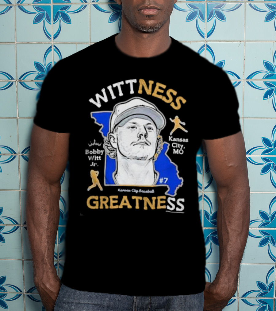 Wittness Greatness Bobby Witt Jr. Kansas City Baseball #7 Kansas City MO T-Shirt