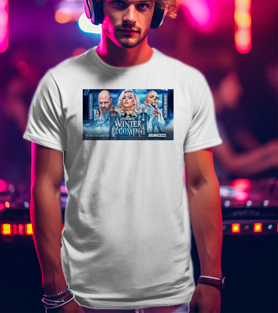 AEW Dynamite Winter Is Coming Kansas City Featuring Mariah May Jon Moxley Darby Allin Kris Statlander Bobby Lashley Orange Cassidy Mercedes Moné Dec 11 T-Mobile Center T-Shirt